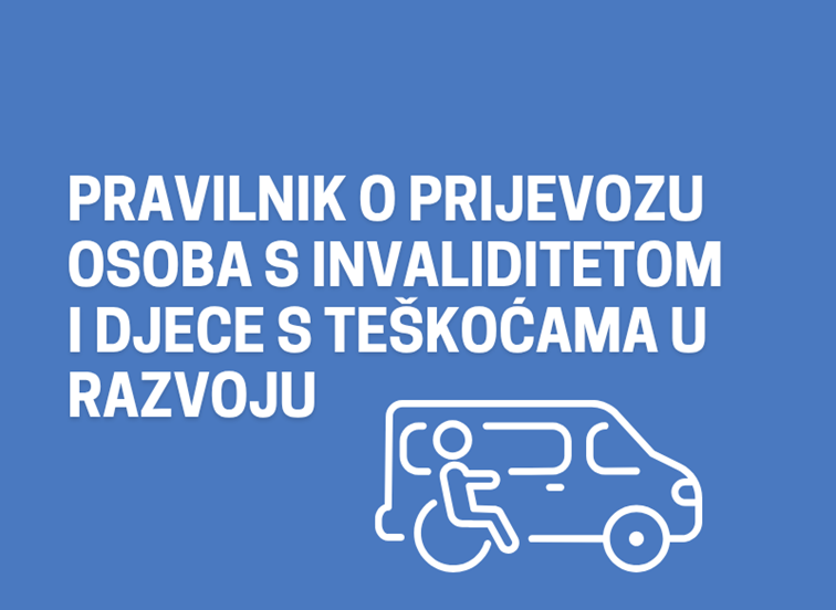 Pravilnik o prijevozu osoba s invaliditetom i djece s teškoćama u razvoju